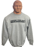 Mercenaries Crewneck Sweatshirt